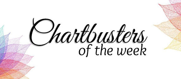 CHARTBUSTERS OF THE WEEK