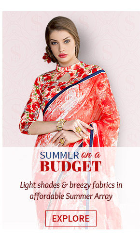 Budget Collection for Summer in Pastel shades and Light fabrics like Cotton, Chiffon, Net and more. Shop!