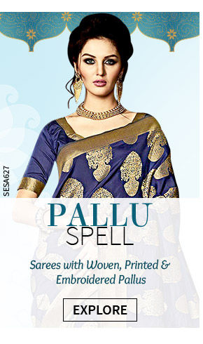 Sarees with Woven, Printed & Embroidered Pallus apt for different Draping Styles. Splurge!
