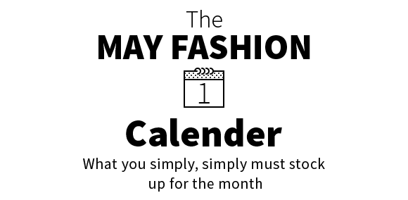 The May Fashion Calender