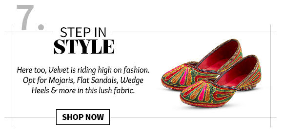 Pick your favorite from our wide range of Velvet-lined footwear. Buy Now!