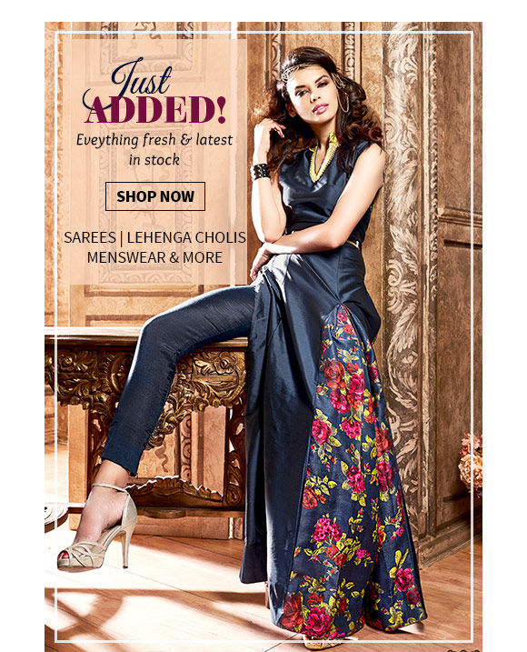 Fresh Styles in Sarees, Salwar Suits, Lehenga Cholis, Menswear, Add-ons & more. Shop Now!